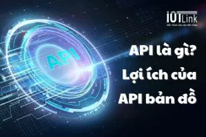 API là gì Lợi ích mà API bản đồ