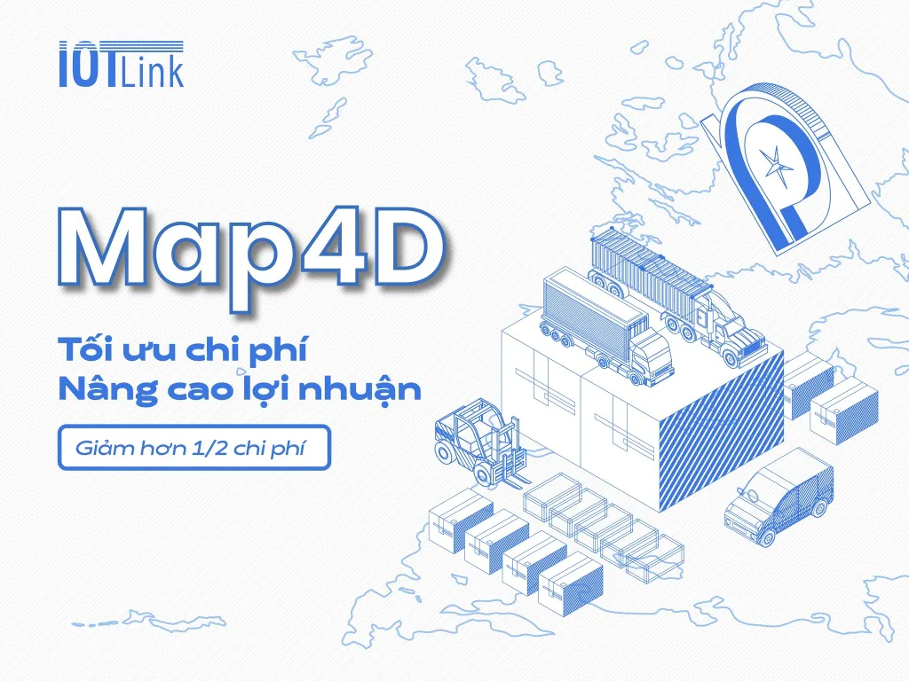 Map4D - Tối ưu chi phí, nâng cao lợi nhuận