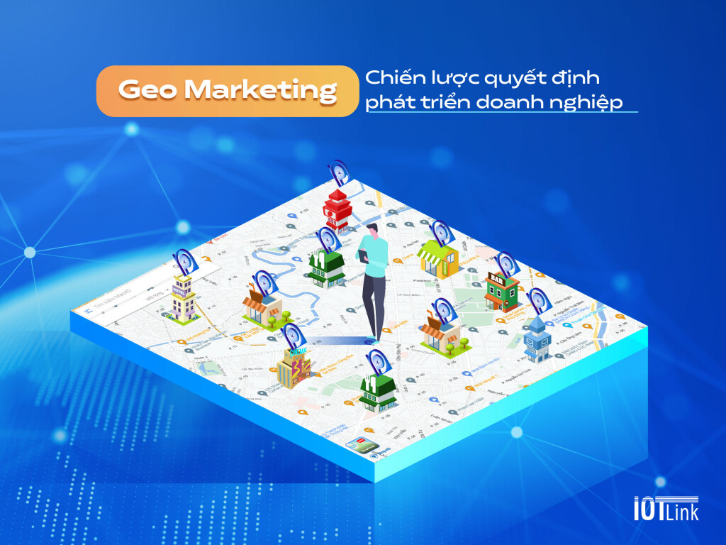 Geo Marketing - Chiến lược quyết định phát triển doanh nghiệp