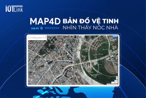 Map4D - Bản đồ vệ tinh nhìn thấy nóc nhà bạn