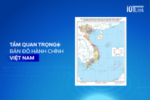 Tầm quan trọng bản đồ hành chính Việt Nam