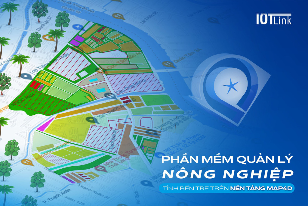 Map4D - Phát triển nông nghiệp công nghệ cao tỉnh Bến Tre