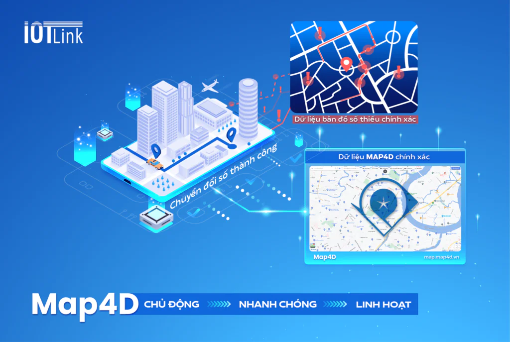 Bản đồ số Map4D chính xác, chủ động, nhanh chóng và linh hoạt